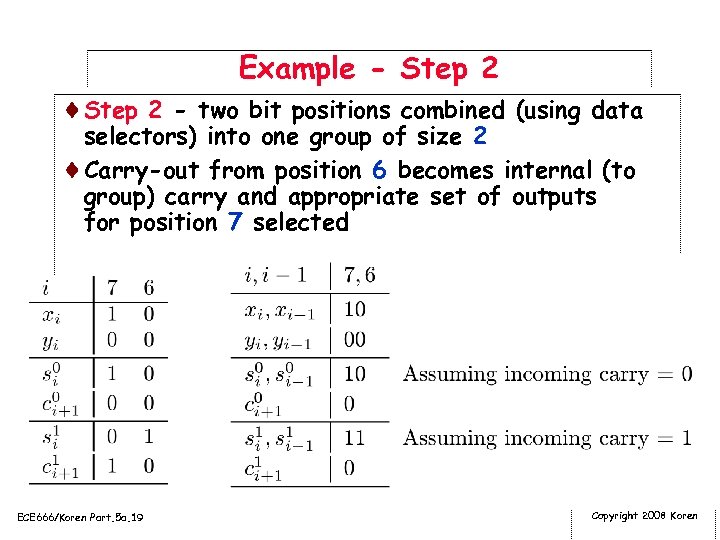 Example - Step 2 ¨Step 2 - two bit positions combined (using data selectors)