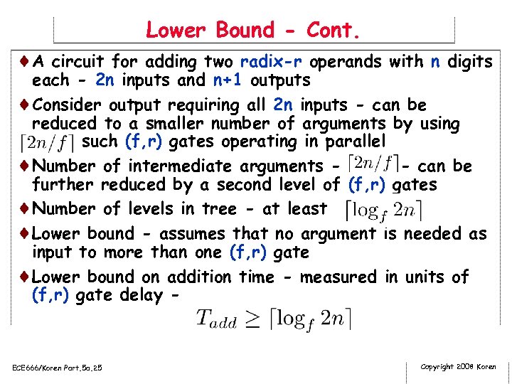 Lower Bound - Cont. ¨A circuit for adding two radix-r operands with n digits