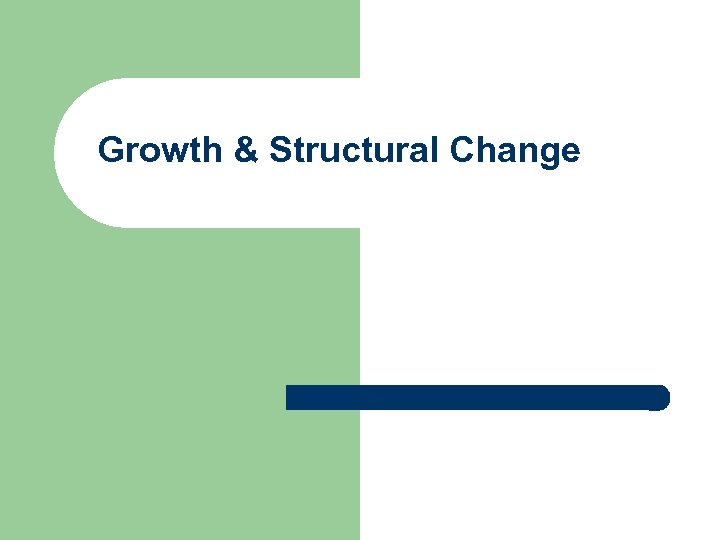 Growth & Structural Change 