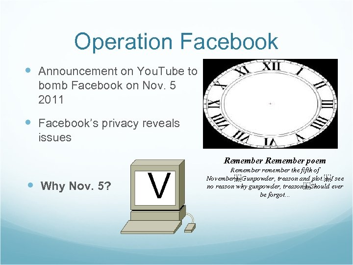 Operation Facebook Announcement on You. Tube to bomb Facebook on Nov. 5 2011 Facebook’s