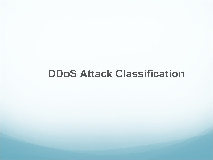 DDo. S Attack Classification 
