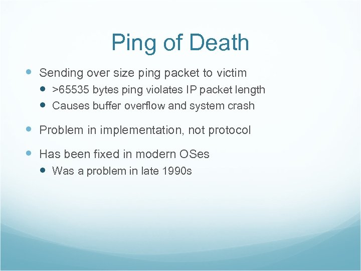 Ping of Death Sending over size ping packet to victim >65535 bytes ping violates
