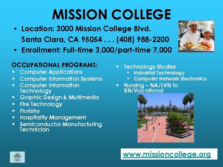MISSION COLLEGE • Location: 3000 Mission College Blvd. Santa Clara, CA 95054. . .