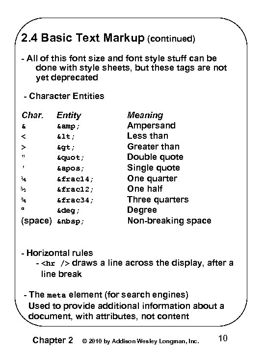 2. 4 Basic Text Markup (continued) - All of this font size and font