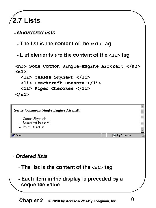 2. 7 Lists - Unordered lists - The list is the content of the