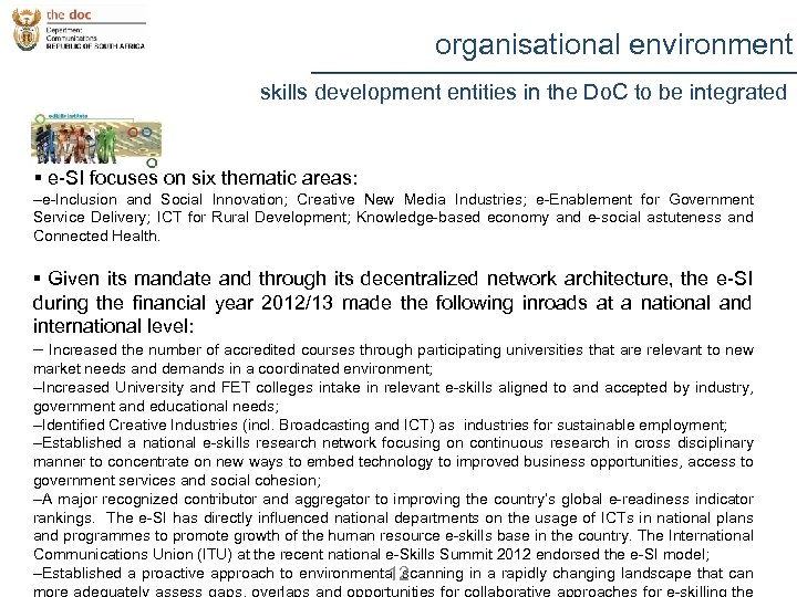 organisational environment skills development entities in the Do. C to be integrated § e-SI