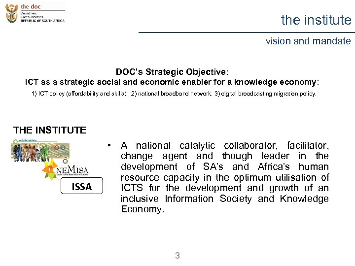 the institute vision and mandate DOC’s Strategic Objective: ICT as a strategic social and