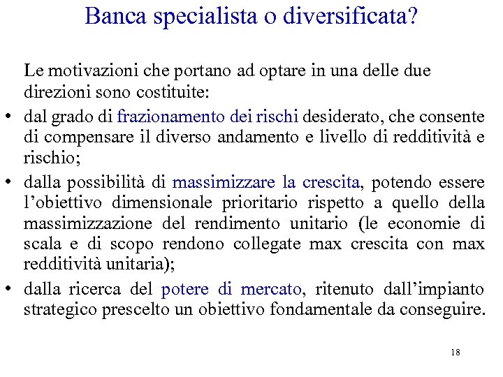 Banca specialista o diversificata? Le motivazioni che portano ad optare in una delle due