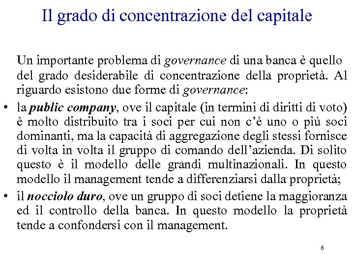 Il grado di concentrazione del capitale Un importante problema di governance di una banca