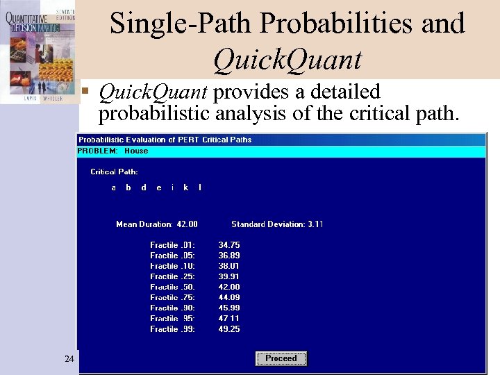 Single-Path Probabilities and Quick. Quant § Quick. Quant provides a detailed probabilistic analysis of