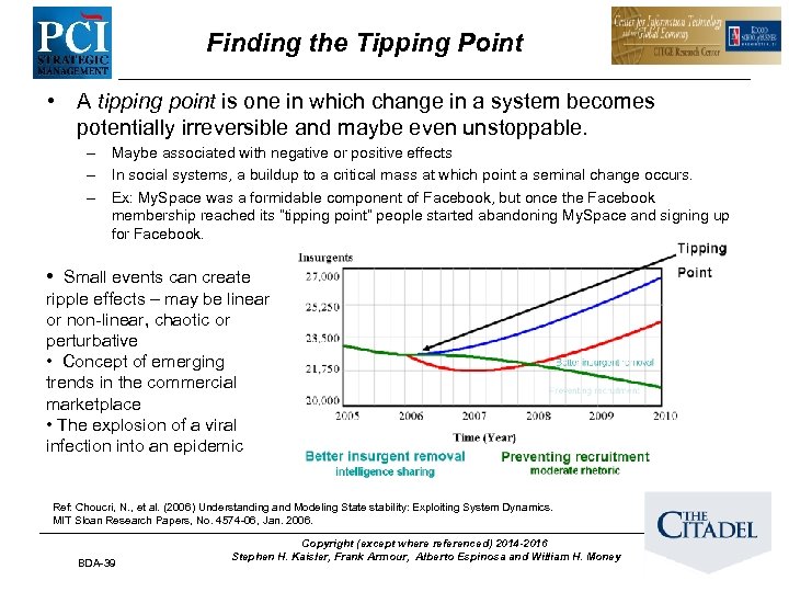 Finding the Tipping Point • A tipping point is one in which change in