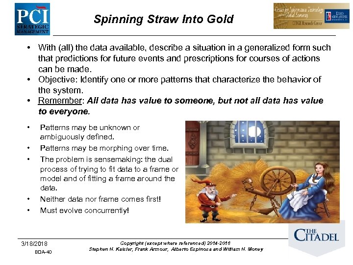 Spinning Straw Into Gold • With (all) the data available, describe a situation in