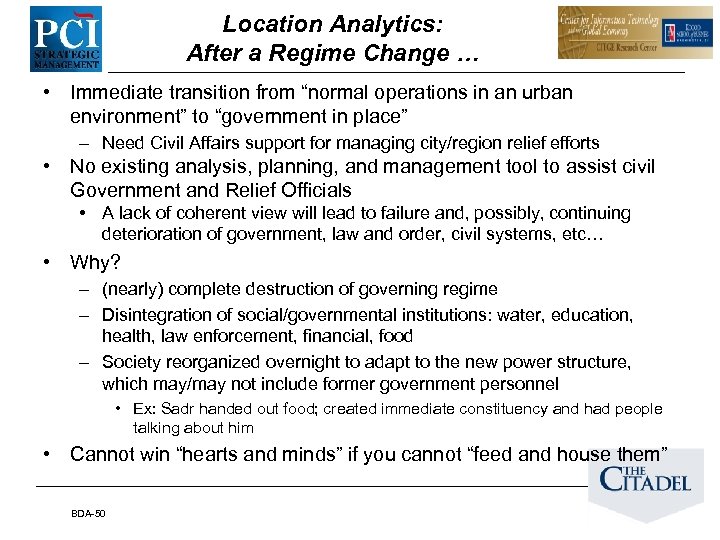 Location Analytics: After a Regime Change … • Immediate transition from “normal operations in