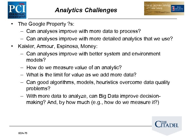 Analytics Challenges • The Google Property ? s: – Can analyses improve with more