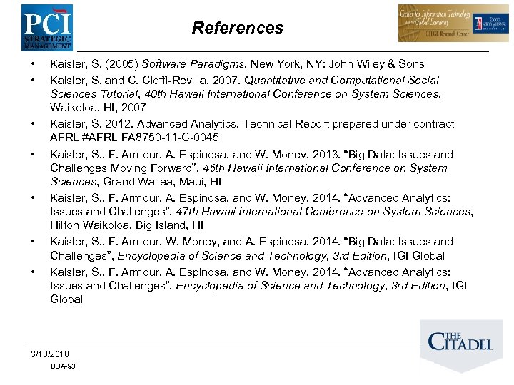 References • • Kaisler, S. (2005) Software Paradigms, New York, NY: John Wiley &
