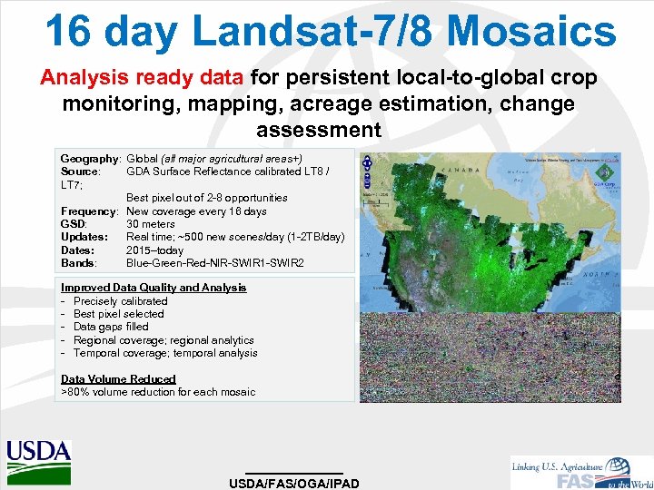 16 day Landsat-7/8 Mosaics Analysis ready data for persistent local-to-global crop monitoring, mapping, acreage