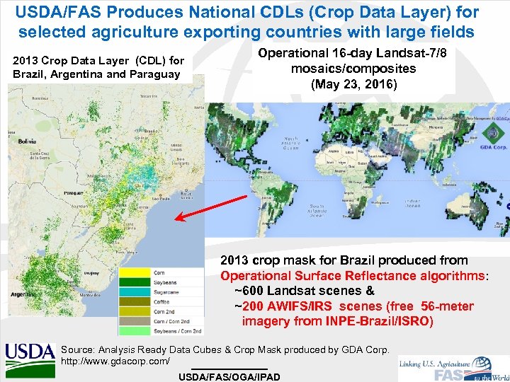 USDA/FAS Produces National CDLs (Crop Data Layer) for selected agriculture exporting countries with large