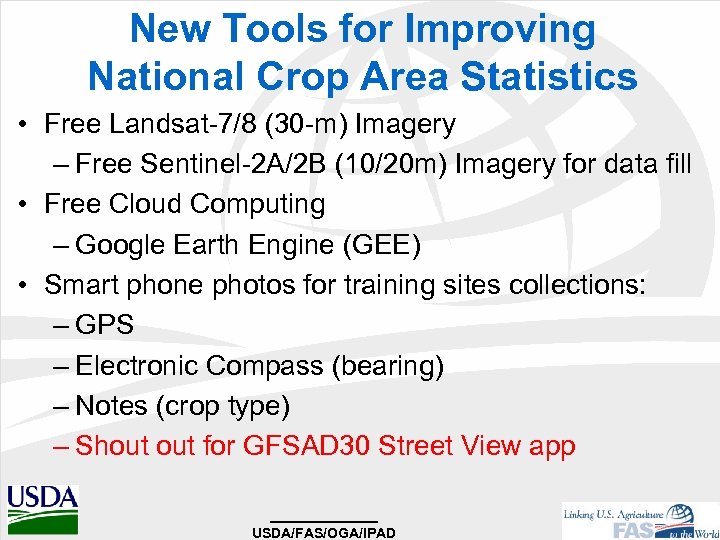 New Tools for Improving National Crop Area Statistics • Free Landsat-7/8 (30 -m) Imagery