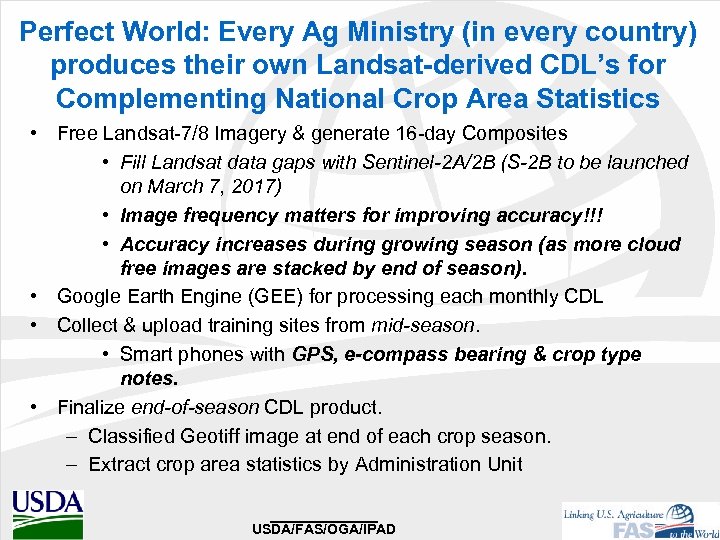 Perfect World: Every Ag Ministry (in every country) produces their own Landsat-derived CDL’s for