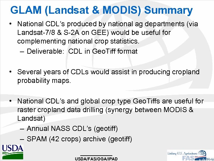 GLAM (Landsat & MODIS) Summary • National CDL’s produced by national ag departments (via