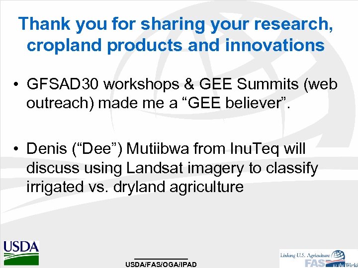 Thank you for sharing your research, cropland products and innovations • GFSAD 30 workshops