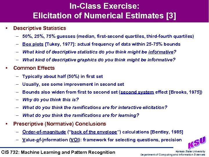 In-Class Exercise: Elicitation of Numerical Estimates [3] • Descriptive Statistics – 50%, 25%, 75%
