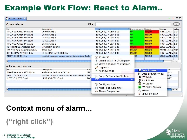 Example Work Flow: React to Alarm. . Context menu of alarm… (“right click”) 5