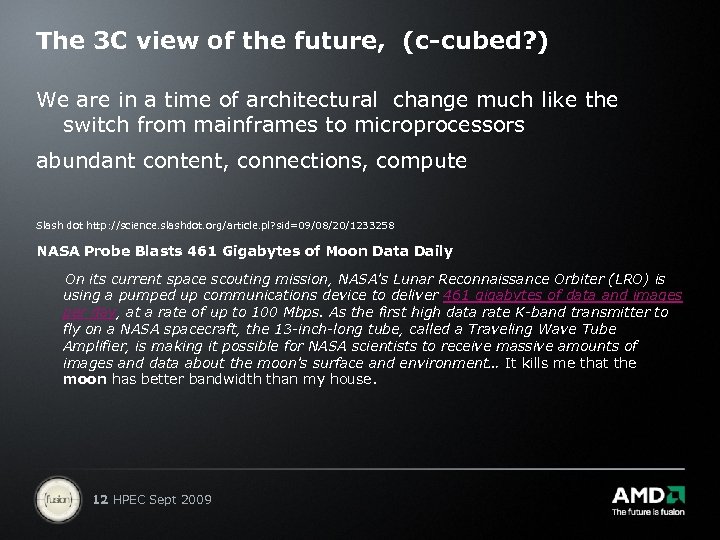 The 3 C view of the future, (c-cubed? ) We are in a time