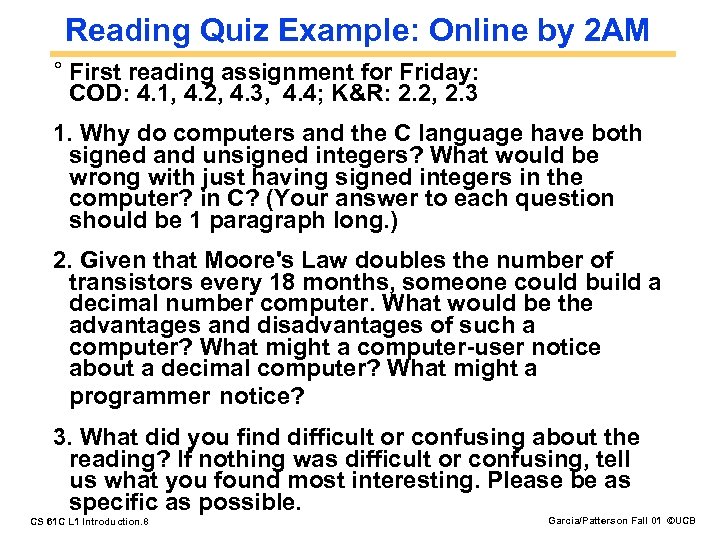 Reading Quiz Example: Online by 2 AM ° First reading assignment for Friday: COD: