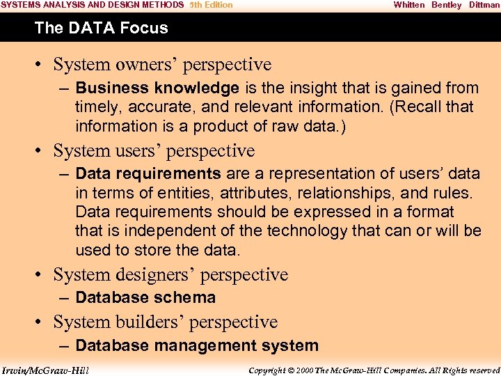 SYSTEMS ANALYSIS AND DESIGN METHODS 5 th Edition Whitten Bentley Dittman The DATA Focus