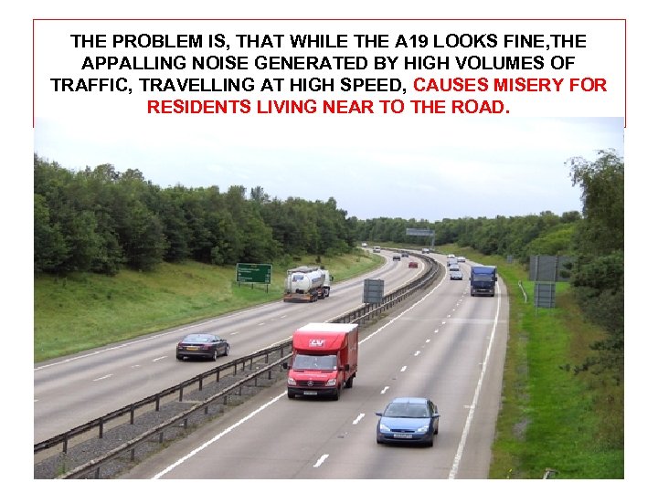 THE PROBLEM IS, THAT WHILE THE A 19 LOOKS FINE, THE APPALLING NOISE GENERATED