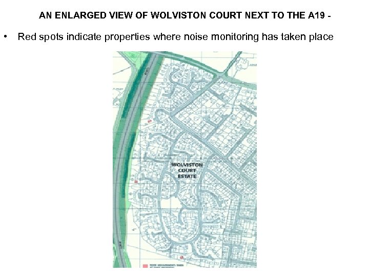 AN ENLARGED VIEW OF WOLVISTON COURT NEXT TO THE A 19 - • Red