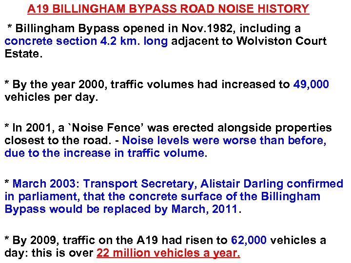 A 19 BILLINGHAM BYPASS ROAD NOISE HISTORY * Billingham Bypass opened in Nov. 1982,