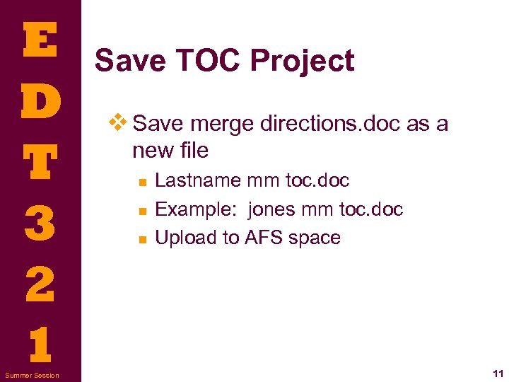 E D T 3 2 1 Summer Session Save TOC Project v Save merge