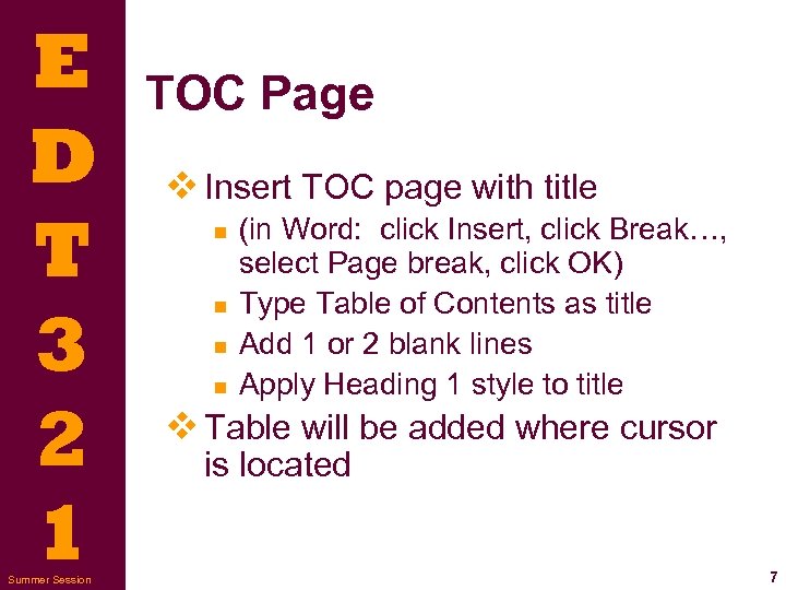 E D T 3 2 1 Summer Session TOC Page v Insert TOC page