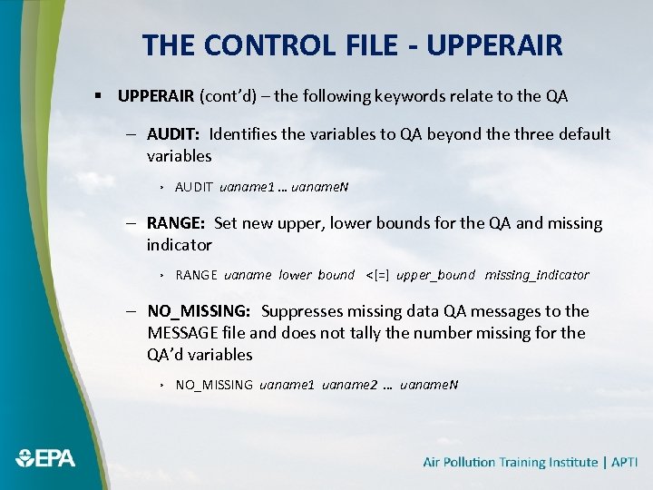 THE CONTROL FILE - UPPERAIR § UPPERAIR (cont’d) – the following keywords relate to