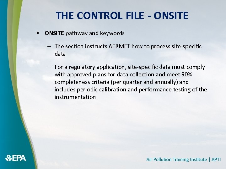 THE CONTROL FILE - ONSITE § ONSITE pathway and keywords – The section instructs