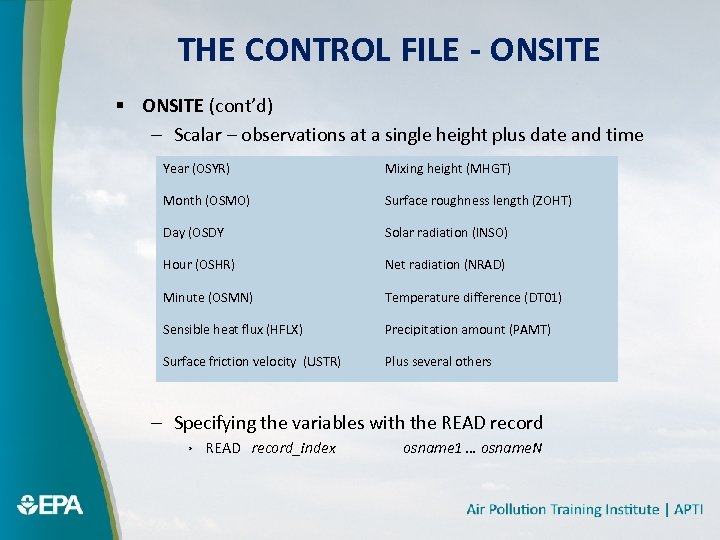 THE CONTROL FILE - ONSITE § ONSITE (cont’d) – Scalar – observations at a