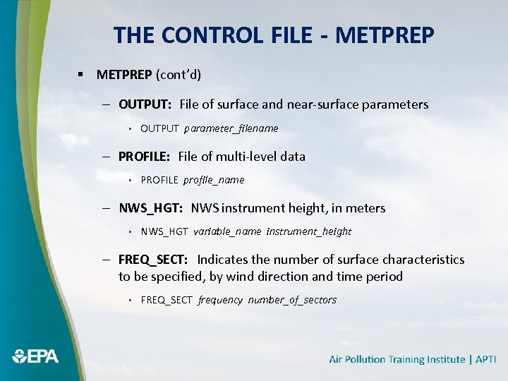 THE CONTROL FILE - METPREP § METPREP (cont’d) – OUTPUT: File of surface and
