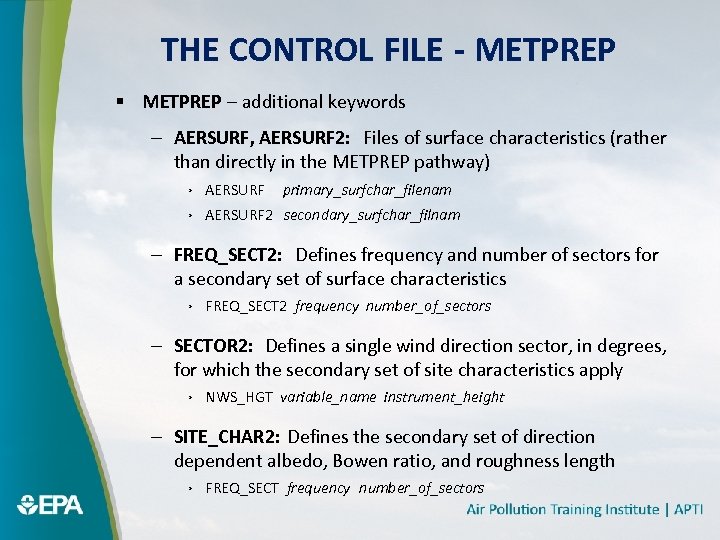 THE CONTROL FILE - METPREP § METPREP – additional keywords – AERSURF, AERSURF 2: