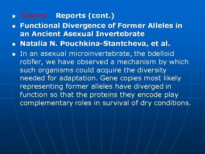 n n Science Reports (cont. ) Functional Divergence of Former Alleles in an Ancient