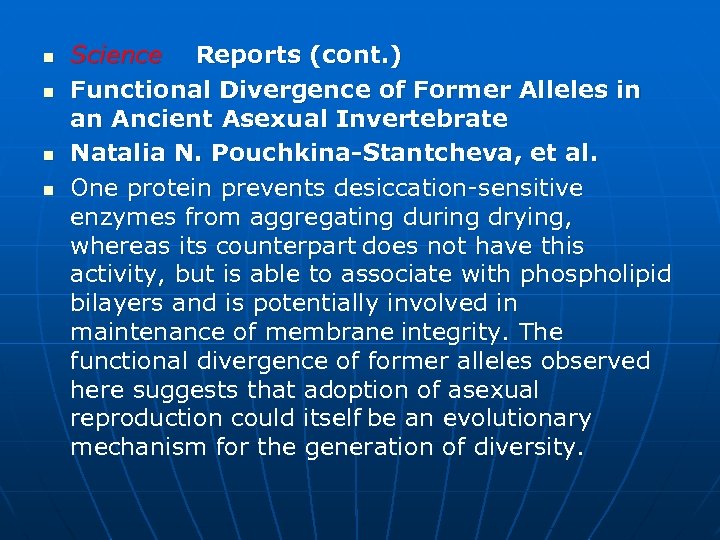 n n Science Reports (cont. ) Functional Divergence of Former Alleles in an Ancient
