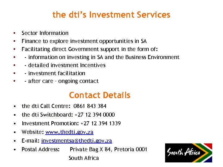 the dti’s Investment Services • • Sector Information Finance to explore investment opportunities in