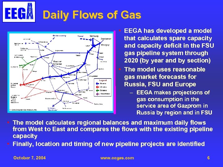 Daily Flows of Gas • EEGA has developed a model that calculates spare capacity