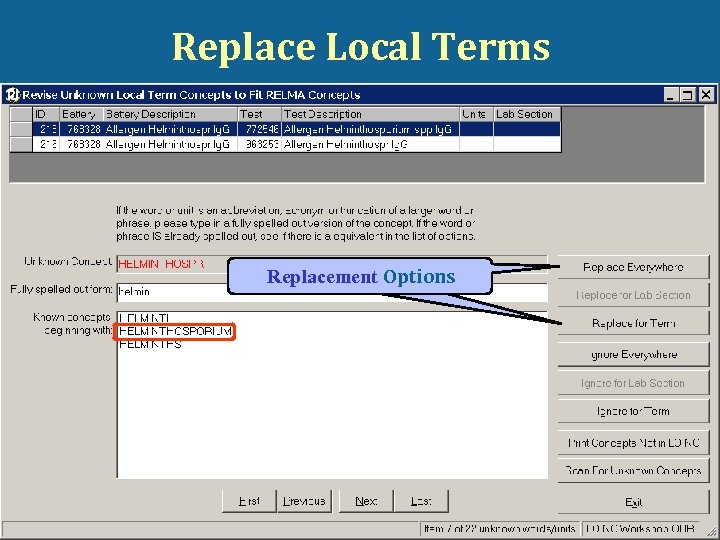 Replace Local Terms Replacement Options Assign LMOF Attribute © 2008 Regenstrief Institute and James