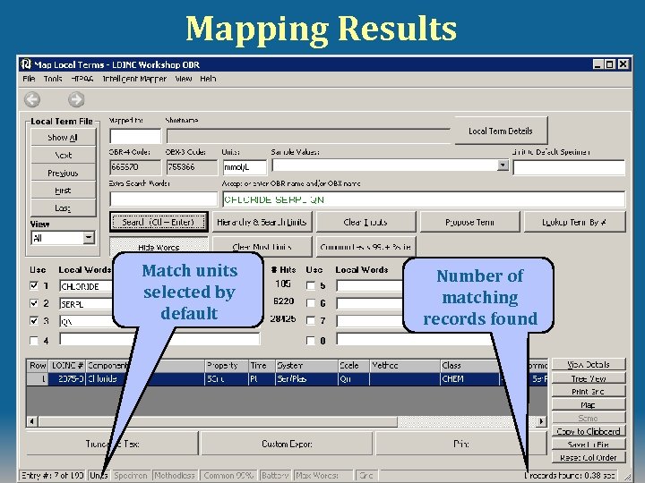 Mapping Results Match units selected by default Number of matching records found © 2008