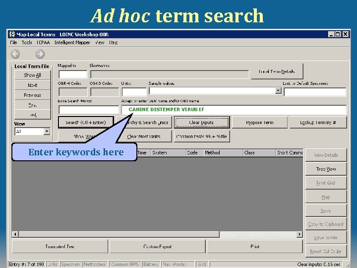 Ad hoc term search CANINE DISTEMPER VIRUS IF Enter keywords here © 2008 Regenstrief