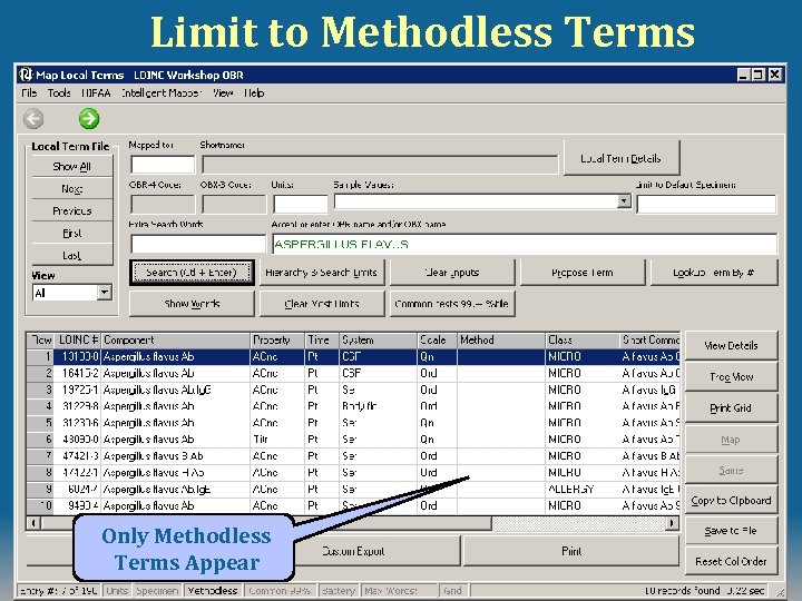 Limit to Methodless Terms Only Methodless Terms Appear © 2008 Regenstrief Institute and James