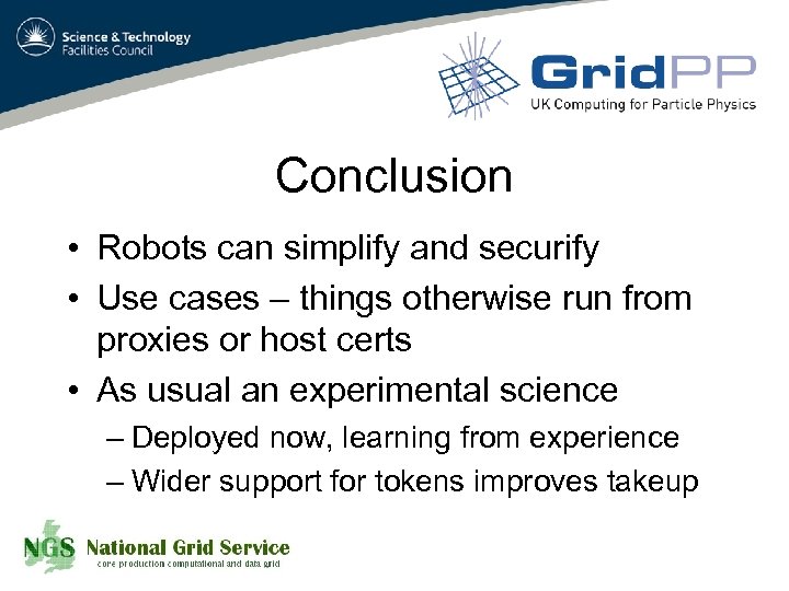 Conclusion • Robots can simplify and securify • Use cases – things otherwise run