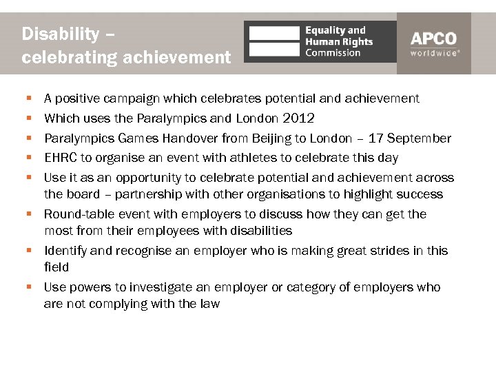 Disability – celebrating achievement § § § A positive campaign which celebrates potential and